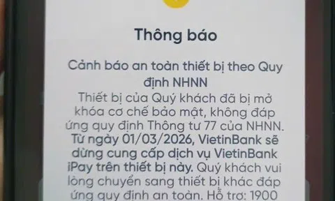 Tất cả các ngân hàng sẽ dừng hoạt động trên loạt thiết bị sau từ ngày 1/3