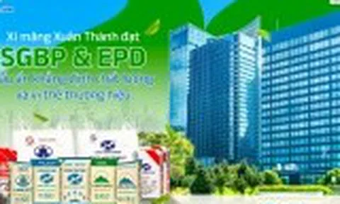 Xi Măng Xuân Thành đạt SGBP và EPD: Dấu ấn khẳng định chất lượng và vị thế thương hiệu