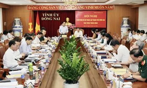 Đồng Nai hội tụ đủ “thiên thời, địa lợi”, sẵn sàng lên thành phố trực thuộc Trung ương