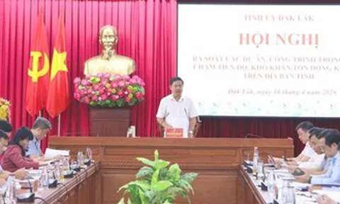 Đắk Lắk rà soát các dự án chậm tiến độ, quyết liệt tháo gỡ vướng mắc