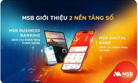 MSB khẳng định vị thế hàng đầu với bộ đôi nền tảng số mới