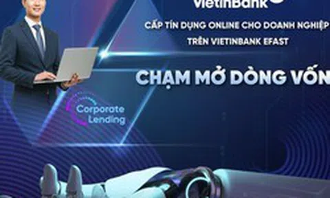 Doanh nghiệp được cấp tín dụng siêu tốc trên VietinBank eFAST