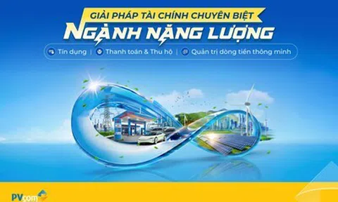 PVcomBank triển khai đồng bộ giải pháp tài chính cho doanh nghiệp ngành năng lượng
