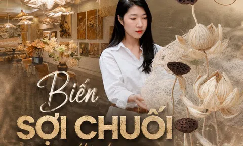 [E] Biến sợi chuối thành tác phẩm nghệ thuật giá hàng chục triệu đồng