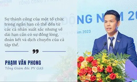 Tổng Giám đốc Phạm Văn Phong: PV GAS đoàn kết phát huy tối đa tiềm lực, đa dạng hóa trong mô hình kinh doanh mới