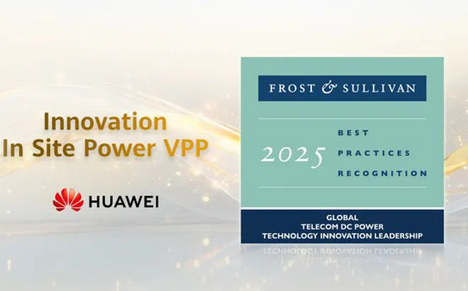 Tiên phong đổi mới trong nguồn điện cho viễn thông: Huawei giành giải thưởng Global Best Practices Award 2025
